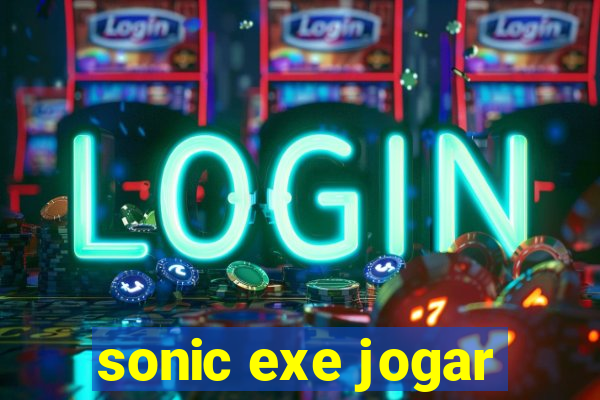 sonic exe jogar